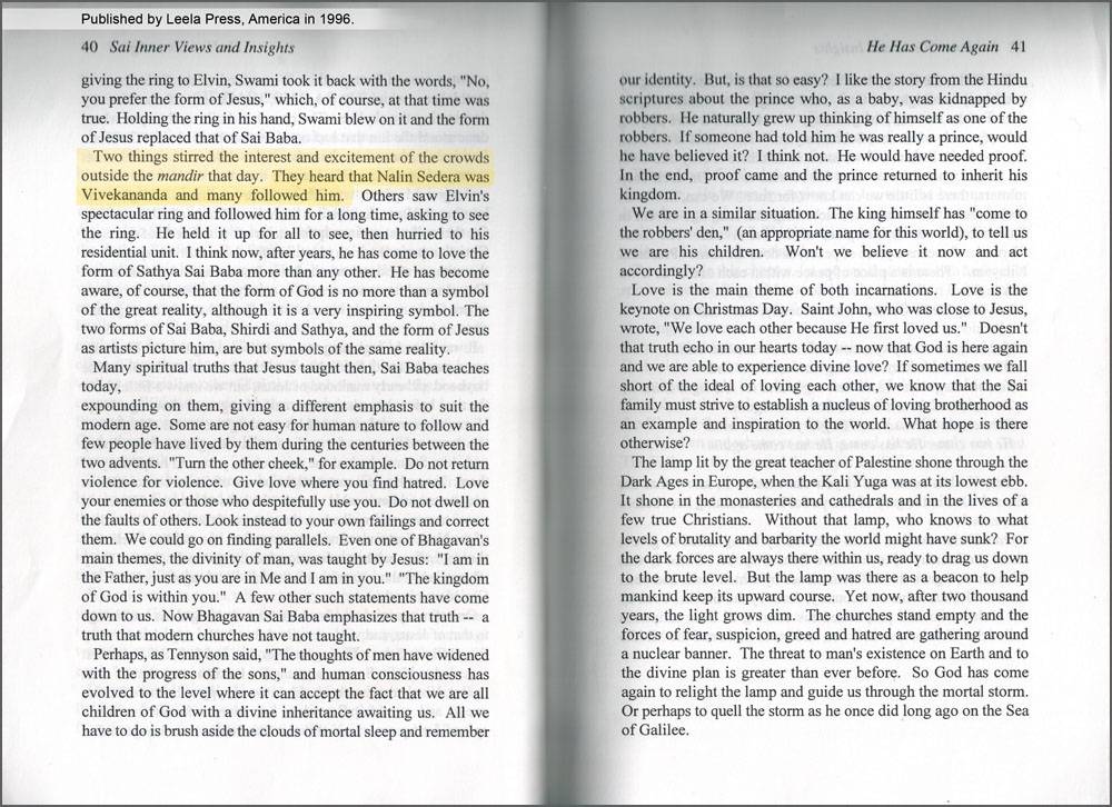 76 img. (Figure 9) The highlighted part shown is the description made by Sathya Sai Baba in 1987 about the rebirth of Swamy Vivekananda as Nalin Sedera, a young Sri Lankan man from ‘He Has Come Again’ (6th chapter, page 40 of Howard Murphet’s book “Sai inner Views and Insights. Overseas Edition” published by Leela Press, USA in 1996).